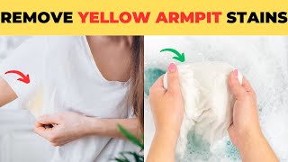 The Best Ways to Remove Yellow Armpit Stains from Colored Shirts amp White Clothes [upl. by Ahsela775]