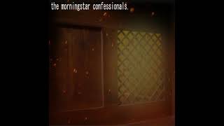 MORNINGSTAR CONFESSIONAL quotHABITUALquot [upl. by Ahtaga]