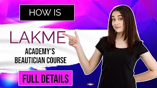 How is Lakme Academys Beautician course  Full Details [upl. by Farrow604]