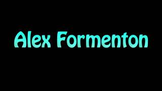 Learn How To Pronounce Alex Formenton [upl. by Ahsahs]