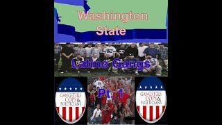 Washington State Latino Gangs  Part 1 [upl. by Nonez618]