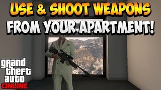 GTA 5 ONLINE  HOW TO USE amp SHOOT WEAPONS INSIDE YOUR APARTMENT KILL PEOPLE IN YOUR APARTMENT [upl. by Assehc]