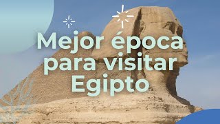 📌Mejor época para viajar a Egipto ✈️☀️ [upl. by Anilatsyrc901]