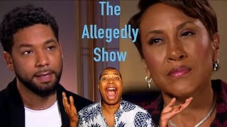 The Allegedly Show Jussie Smollett GMA Robin Roberts Interview Roast amp Analysis [upl. by Silvan]