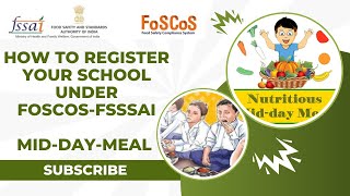 How To Register School Under FoSCoS  FSSAI  Mid Day Meal  iLeana Tech [upl. by Annasoh]