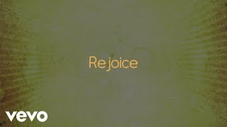 Chris Tomlin  Rejoice Lyric Video [upl. by Ellenaej]