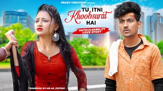 Tu Itni Khoobsurat Hai  Untouchability Love Story  New Hindi Songs 2024  PRASV Creation [upl. by Cantu]