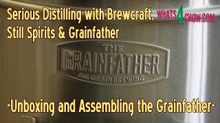 Grainfather Unboxing and Assembly  Serious Distilling with Brewcraft Still Spirits amp Grainfather [upl. by Nevins]