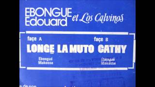 Ebongue Edouard et Los Calvinos  longe la muto Disques cousin DC8020E [upl. by Arvy]