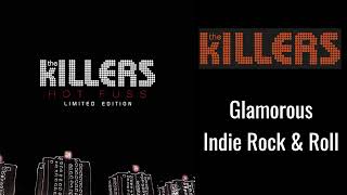 The Killers  Glamorous Indie Rock amp Roll [upl. by Aletha]