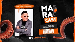 ELIAS MONKBEL  MARACAST EP59 [upl. by Adnac]