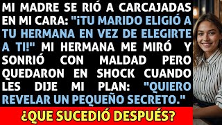 Mi Madre se Rió en mi Cara quotTu PROMETIDO Eligió a tu Hermana en vez de a TIquot Pero Todo Fue un PLAN [upl. by Desiri]