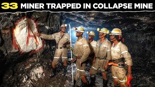 33 Workers Buried Alive How Experts Rescued Them from 2300 Ft [upl. by Yanehs766]