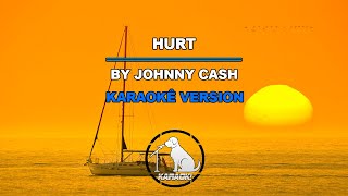 Hurt  Johnny Cash Karaokê Version [upl. by Atwater]