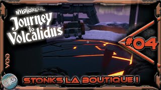 Hydroneer JtV  04  Stonks la boutique  VOD [upl. by Lajes]