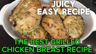 MARINATED GRILLED CHICKEN BREAST RECIPETENDER JUICY ampDELICIOUS RECIPE [upl. by Nilatak]