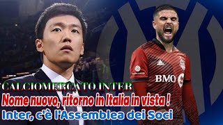 CALCIOMERCATO INTER  Nome nuovo ritorno in Italia in vista  Inter cè lAssemblea dei Soci [upl. by Mcallister]