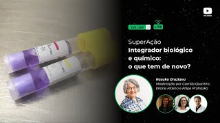 Integrador biológico e químico  O que tem de novo [upl. by Seditsira]