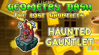 quotHaunted Gauntletquot All levels  All Coins 1834  Geometry Dash [upl. by Gibun307]