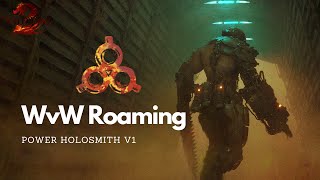 GW2  WvW Roaming  Power Holosmith June 2024 [upl. by Grimona]