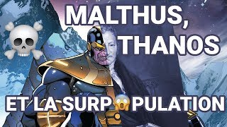 ₭  MALTHUS THANOS ET LA SURPOPULATION [upl. by Ytsur57]