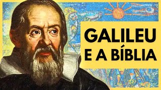 Ciência e Fé  Como Galileu interpretava a Bíblia [upl. by Hayley506]