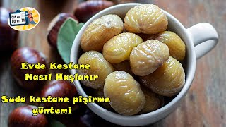 🌰 Kestane nasıl haşlanır Kestane haşlaması nasıl yapılır Kestane haşlaması tarifi [upl. by Ailisec]