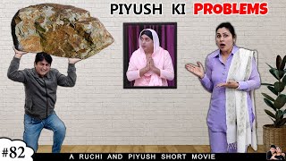 PIYUSH KI PROBLEMS  Family Emotional Short Movie  Ruchi and Piyush [upl. by Morice47]