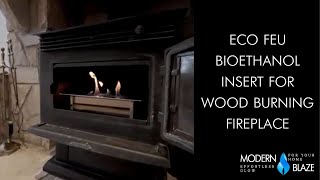 Eco Feu Bio Ethanol Insert for Wood Burning Fireplace [upl. by Lemay]