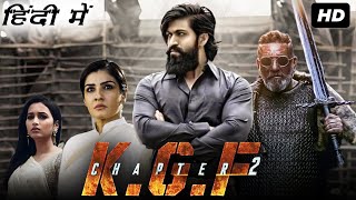 KGF Chapter 2 Full Movie In Hindi  Yash Sanjay Dutt Raveena Tandon Srinidhi  HD Facts amp Review [upl. by Arraeic]