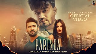 Parinda  Official Video  Shobi Sarwan  Archana Gautam  Roman Khan  KP Music  Punjabi Sad Songs [upl. by Suoivatnom122]