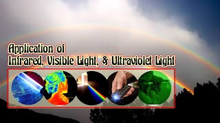 APPLICATION OF INFRARED VISIBLE LIGHT AND ULTRAVIOLET LIGHT  Infrared VisibleLight Ultraviolet [upl. by Thisbee]