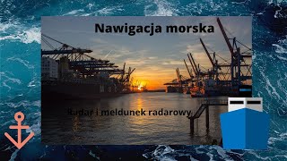 Nawigacja morska Radar i meldunek radarowy [upl. by Jedidiah]