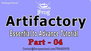 What is Artifactory Jfrog Artifactory Essential to Advance Complete Tutorial  2021  Session04 [upl. by Dita6]