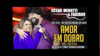 César Menotti e Fabiano Part Preta Gil  Amor em Dobro Oficial [upl. by Roede866]