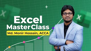 Excel MasterClass I Md Monir Hossain ACCA I Course Trailer [upl. by Audrit]