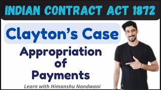 Clayton’s case  Appropriation of Payments  Indian Contract Act  ICAI  VNSGU  himanshunandwani [upl. by Avan408]