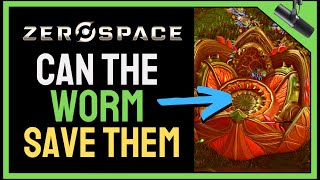 Meet The WORM In Zerospace [upl. by Pennie]