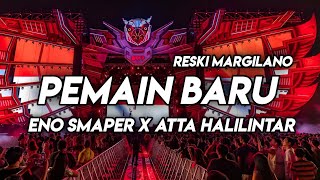 DJ PEMAIN BARU‼️ENO SMAPER X ATTA HALILINTARREMIX BASSGANGGA TERBARU 2024  Reski Margilano [upl. by Gilboa473]