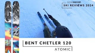 Atomic Bent Chetler 120 2025 Ski Review [upl. by Granoff]