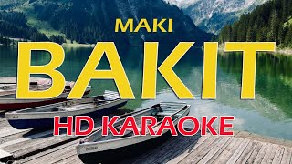 Maki  BAKIT  HD KARAOKE  Instrumentals with Lyrics [upl. by Der]