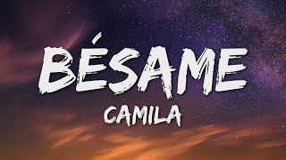 Camila  Bésame LetraLyrics [upl. by Banks790]