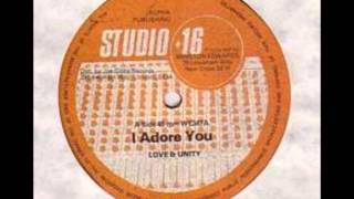 Love amp Unity  I Adore You [upl. by Oap712]