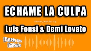 Luis Fonsi amp Demi Lovato  Echame La Culpa Versión Karaoke [upl. by Januisz]