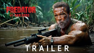 Predator 6 Badlands Trailer  Arnold Schwarzenegger 2024 [upl. by Claude289]