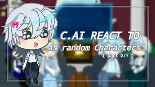 CAI BOTS React to MALE YN As RANDOM CHARACTERS  Part 2  Speed 175x  By  • 𝑳𝒖𝒄𝒊𝒖𝒔 • [upl. by Nojram127]