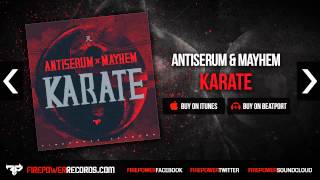 Antiserum amp Mayhem  Karate [upl. by Yelekalb]