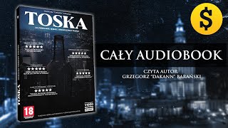 TOSKA  Grzegorz quotDakannquot Barański cały audiobook 2022 [upl. by Terrie]