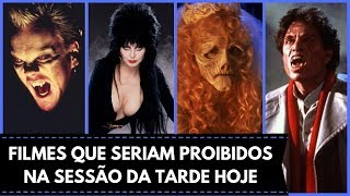 6 FILMES QUE SERIAM PROIBIDOS NA SESSÃO DA TARDE HOJE [upl. by Shapiro]