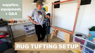 MY RUG TUFTING SETUP  SUPPLIES EQUIPMENT  QampA [upl. by Brent]